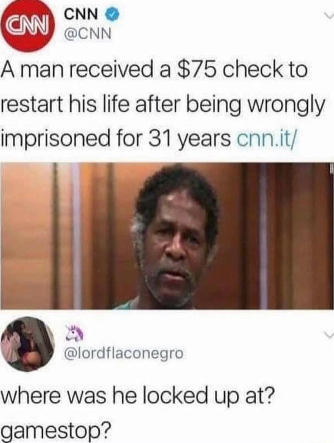 O CNN w CNN A man received a 75 check to restart his life after being wrongly imprisoned for 31 years cnnit lordflaconegro where was he locked up at gamestop