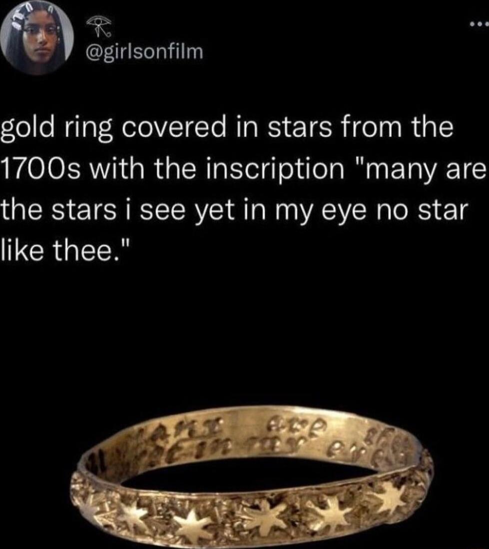 girlsonfilm gold ring covered in stars from the 1700s with the inscription many are the stars i see yet in my eye no star CRGIEEN