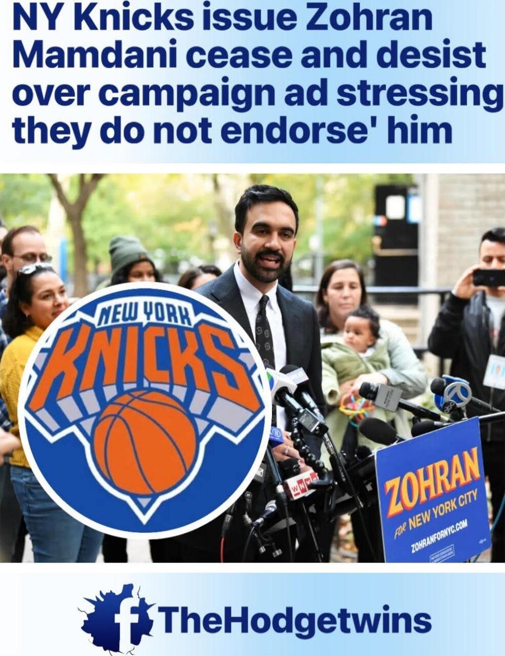 NY Knicks issue cease and desist over campaign ad stressing they do not endorse him