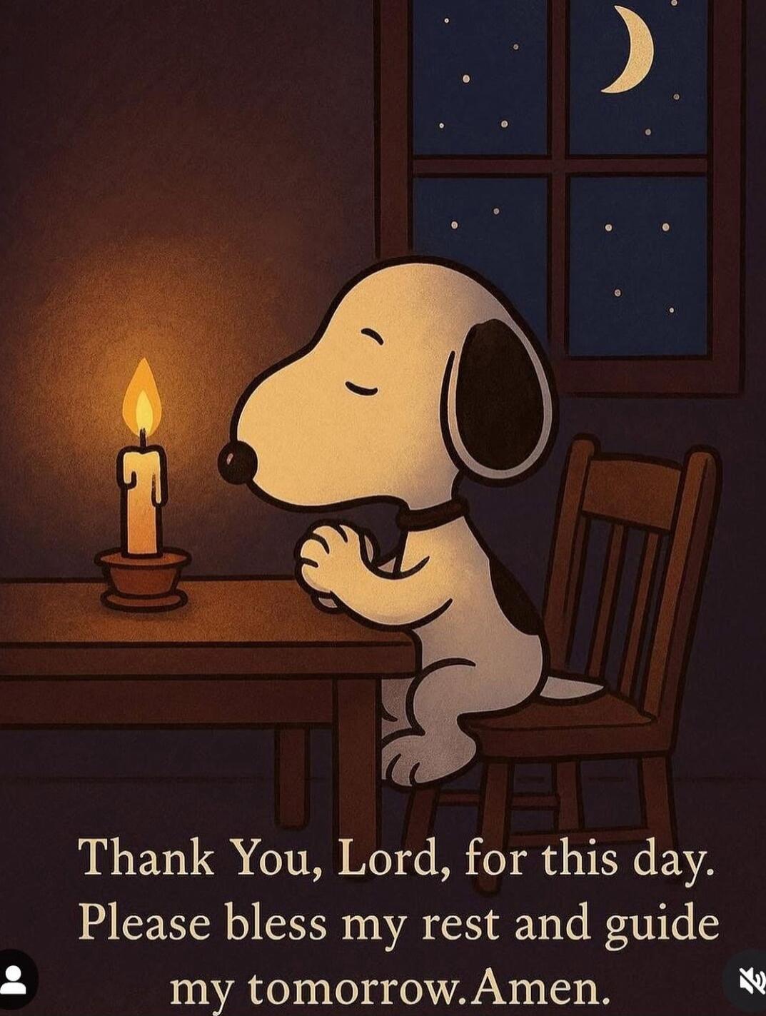 Thank You, Lord, for this day. Please bless my rest and guide my tomorrow. Amen.