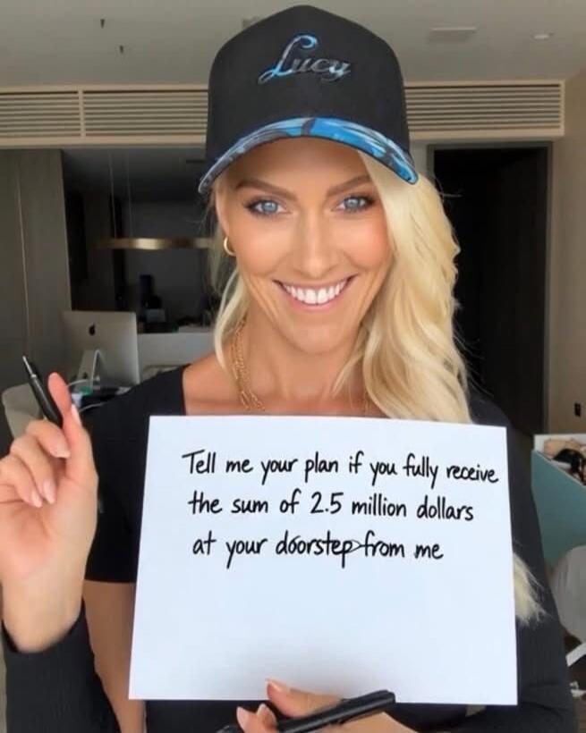 Tell me your plan if you fully receive the sum of 2.5 million dollars at your doorstep from me