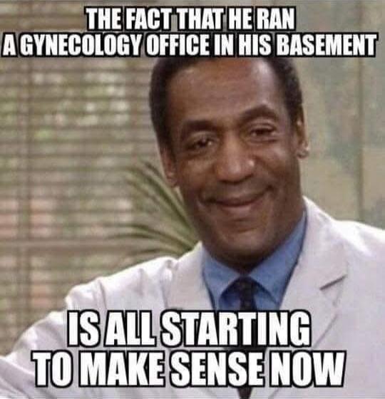 THE FACT THAT HE RAN A GYNECOLOGY OFFICE IN HIS BASEMENT IS ALL STARTING TO MAKE SENSE NOW