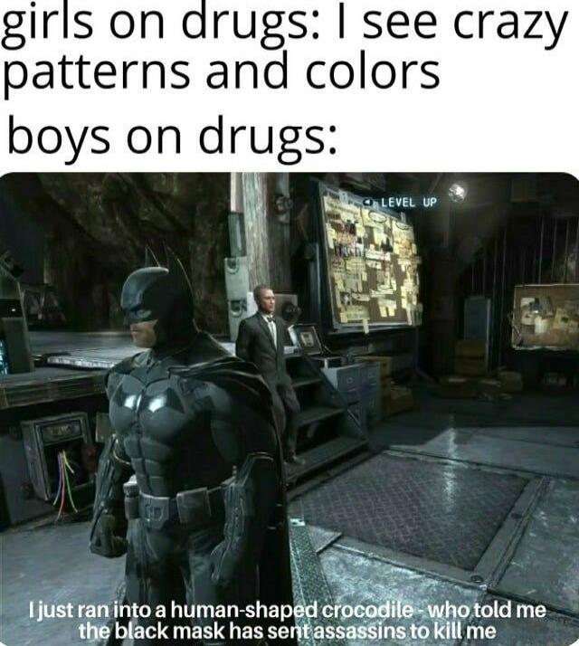 arugs see crazy patterns and colors boys on drugs Ilun L GER T ERE shaped cf lold me the black mask has serjtassas nso il m