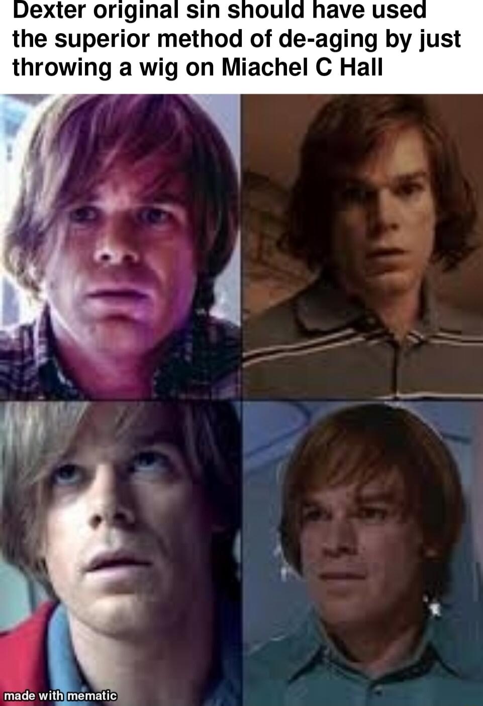 Dexter original sin should the superior method of de aging by just throwing a wig on Miachel C Hall