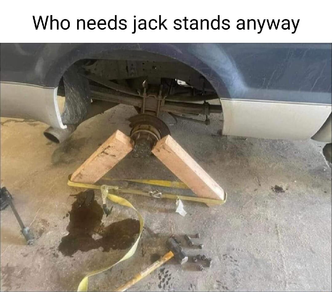 needs jack stands anyway