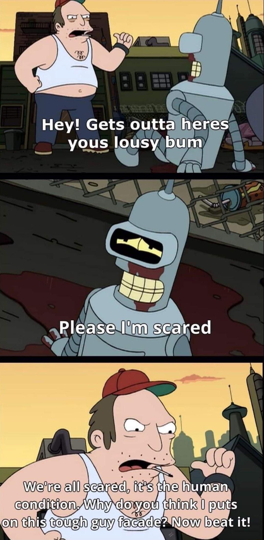 Hey Gets outtalheres yous lousybum i y N N e N