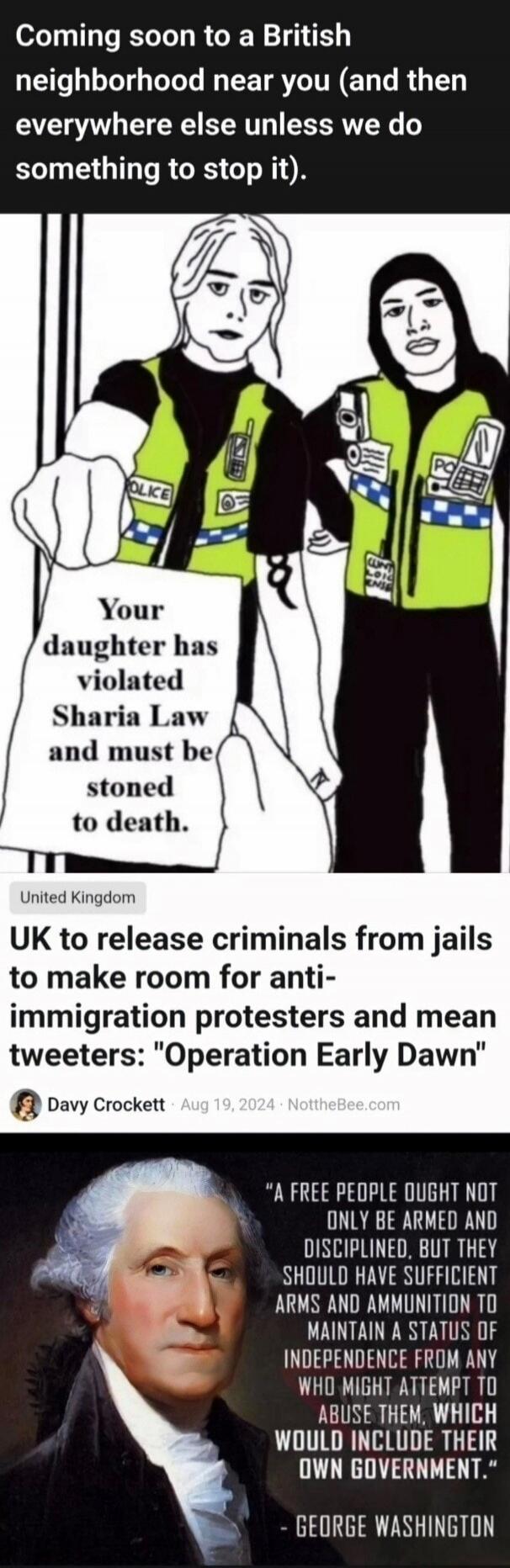 Coming soon to a British neighborhood near you (and then everywhere else unless we do something to stop it). Your daughter has violated Sharia Law and must be stoned to death. United Kingdom. UK to release criminals from jails to make room for anti-immigration protesters and mean tweeters: 