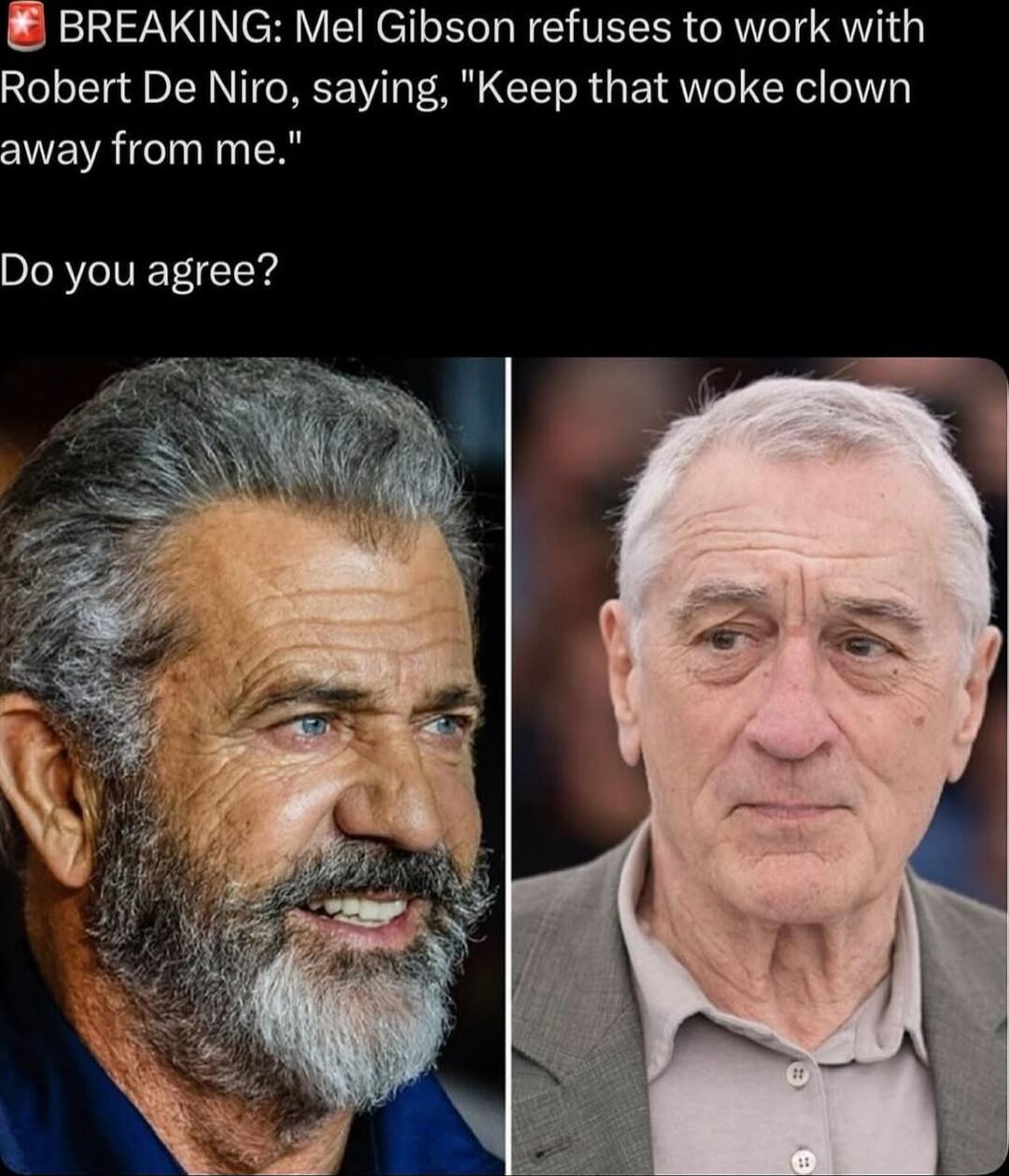 BREAKING: Mel Gibson refuses to work with Robert De Niro, saying, 