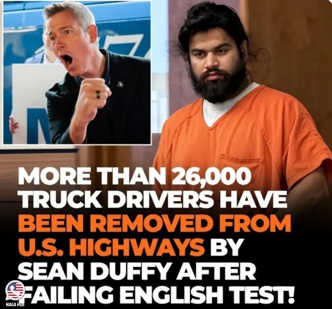 More than 26,000 truck drivers have been removed from U.S. highways by Sean Duffy after failing English test! MAGA Hub