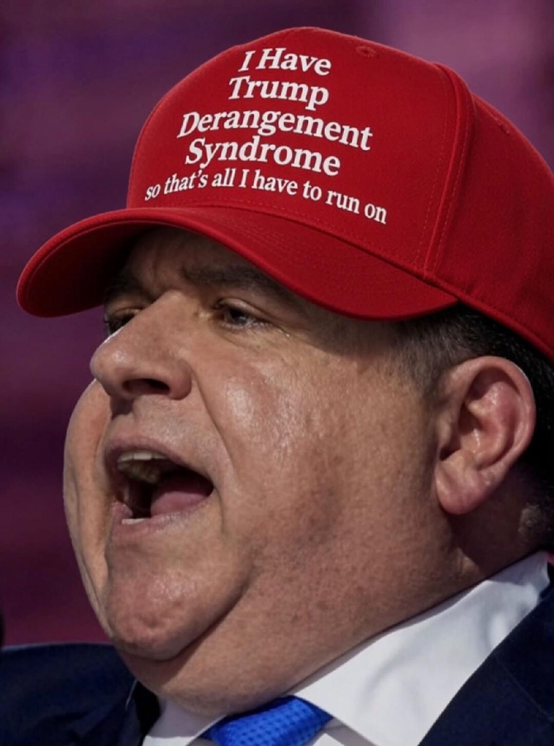 I Have Trump Derangement Syndrome so that's all I have to run on