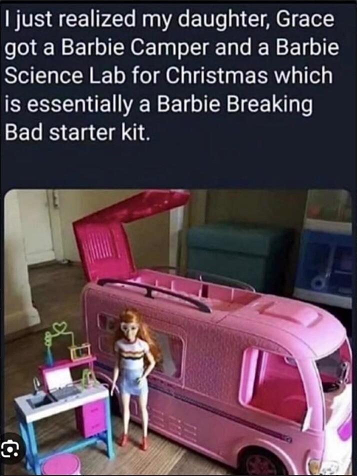 just realized my daughter Grace got a Barbie Camper and a Barbie Science Lab for Christmas which is essentially a Barbie Breaking EGSER A