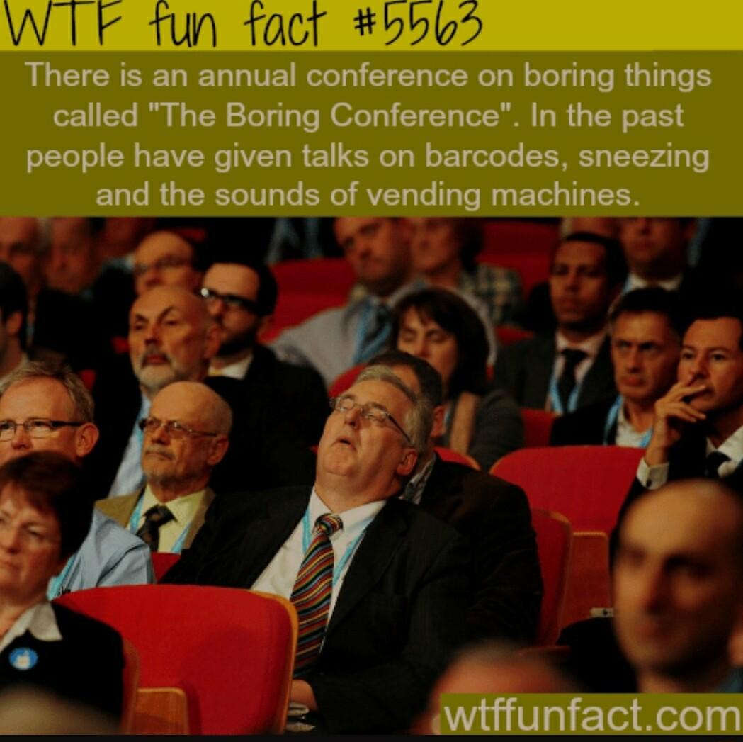 There is an mmual canforenea on boring things called The Boring Conference In the past people have given talks on barcodes sneezing and the sounds of vending machines