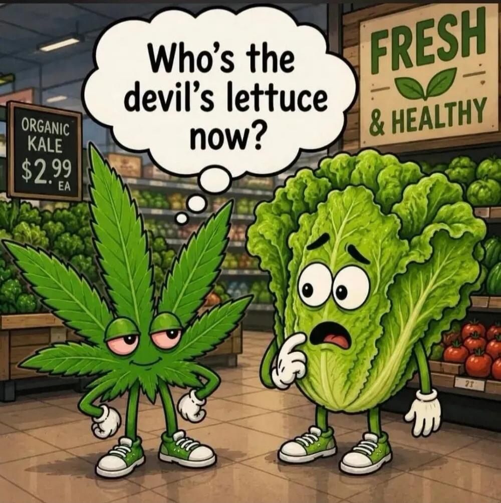 Who's the devil's lettuce now? ORGANIC KALE $2.99 EA FRESH & HEALTHY