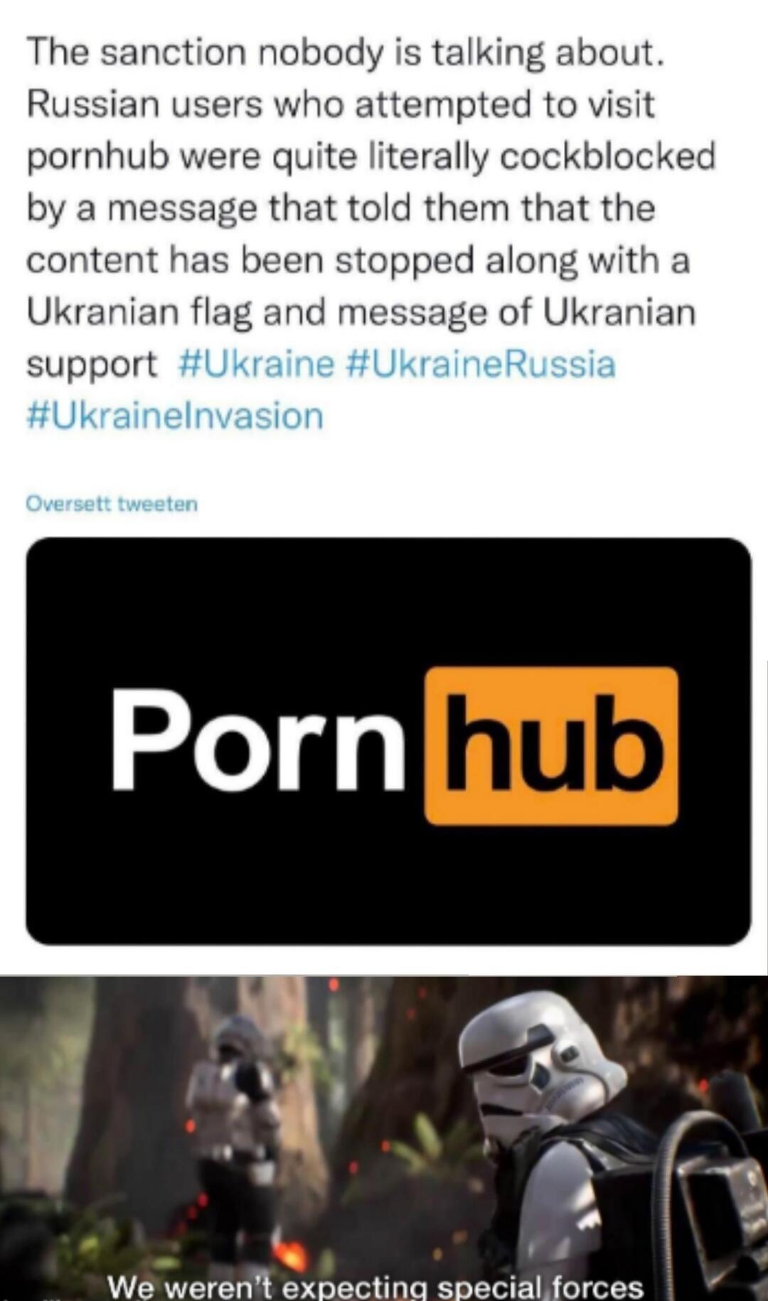 The sanction nobody is talking about Russian users who attempted to visit pornhub were quite literally cockblocked by a message that told them that the content has been stopped along with a Ukranian flag and message of Ukranian support o A A L We werent expecting specialhforces e with mematic