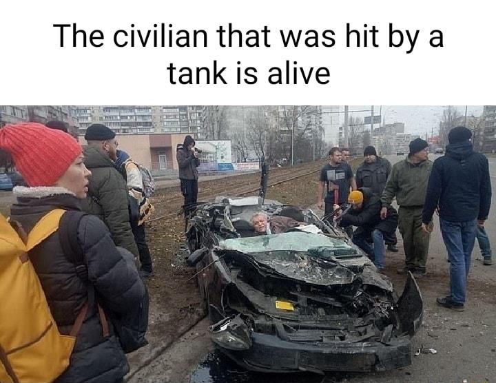 The civilian that was hit by a tank is alive