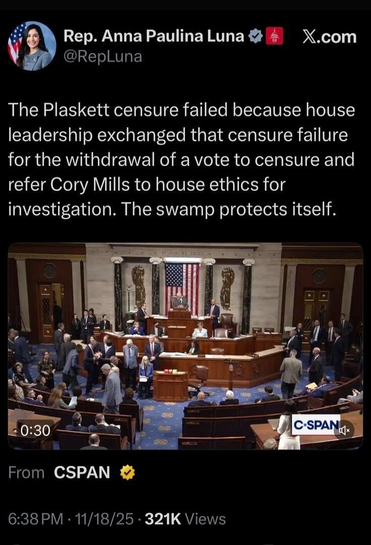 The Plaskett censure failed because house leadership exchanged that censure failure for the withdrawal of a vote to censure and refer Cory Mills to house ethics for investigation. The swamp protects itself.