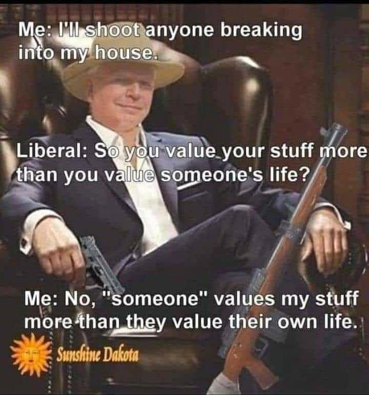 eyour stuff more omeones life Me No someone values my stuff moreihamy value thelr own life e D y