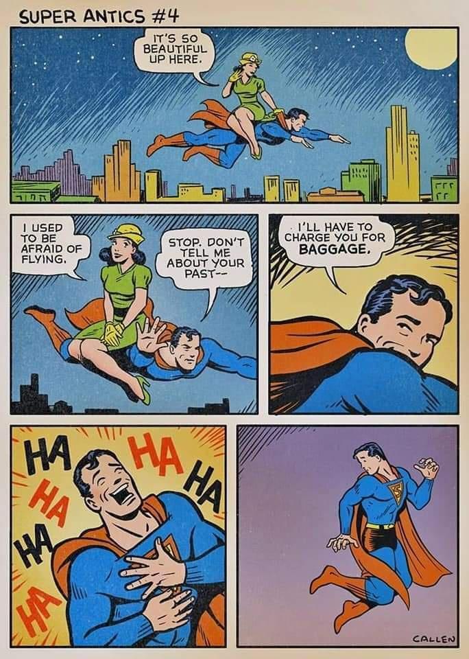 SUPER ANTICS 4 ki 7 UP HERE STOP DONT YECL ME ABOUT YOUR PAST Usep 10 BE APRAID OF FLYING cove