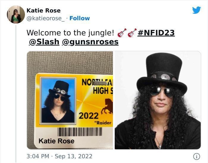 g Katie Rose v katieorose_ Follow Welcome to the jungle NFID23 Slash gunsnroses 2022 Reider Katie Rose 304 PM Sep 13 2022 Read the full conversation on Twitter Q 132