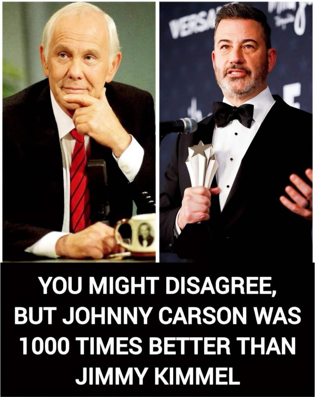 YOU MIGHT DISAGREE, BUT JOHNNY CARSON WAS 1000 TIMES BETTER THAN JIMMY KIMMEL