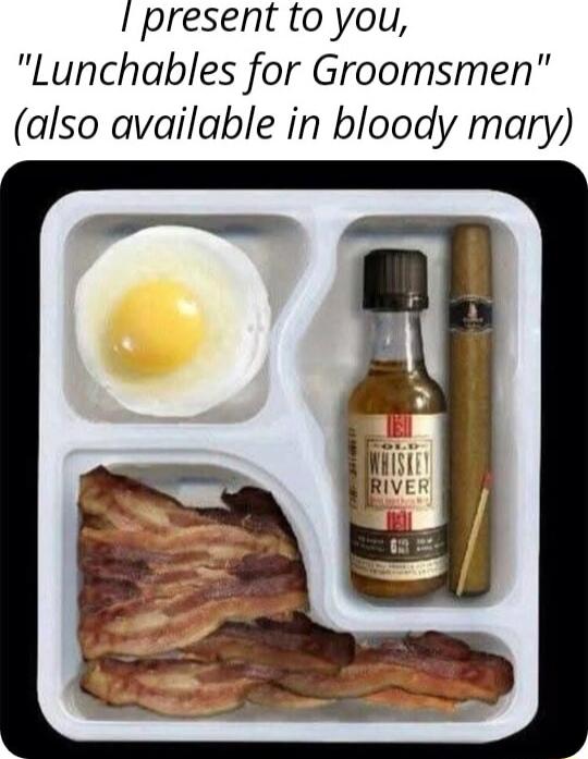 present to you Lunchables for Groomsmen also available in bloody mary