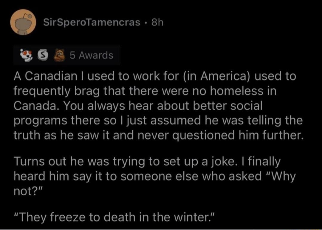 SirSperoTamencras 8h 6 A 5Awards AN OFTar Te E Ta W IVEYTe B e RVo 14 o a W N T 4 oF MUITe R o frequently brag that there were no homeless in OET ETe MR o IV I IVE AN o ST g1 oTolU f oY Yo Yo programs there so just assumed he was telling the truth as he saw it and never questioned him further LG N M CRVEER gVl e R e R AV W o R R o 111 heard him say it to someone else who asked Why not RN EVAICTEVA