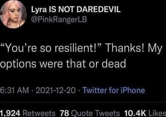 Lyra IS NOT DAREDEVIL ClBIGENECTN Youre so resilient Thanks My options were that or dead 631 AM 2021 12 20 Twitter for iPhone 1924 Retweets 78 Quote Tweets 104K Likes