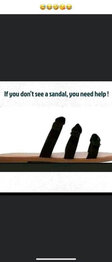If you don't see a sandal, you need help!