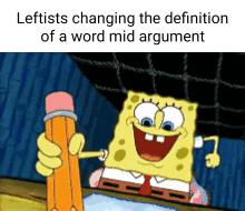 Leftists changing the defi of aword mid argument o rn B