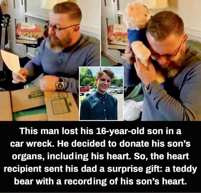 This man lost his 16 year old son in a TRV T O NG ETG L R GG G L CR TERCT T organs including his heart So the heart recipient sent his dad a surprise gift a teddy LRIV G IEW GCU o o I TR O T R 1