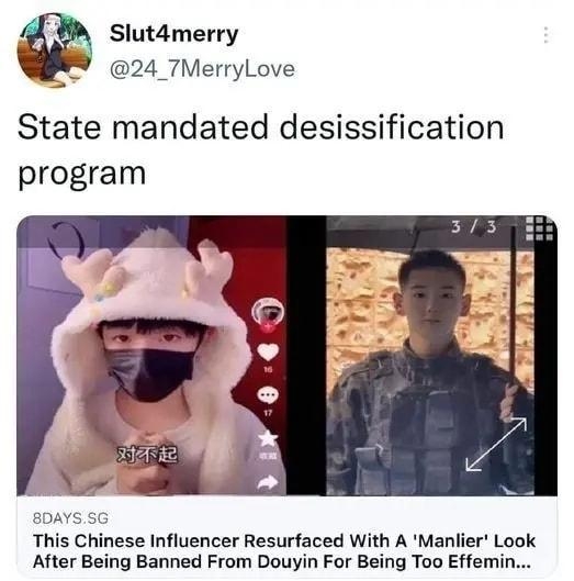 Slut4merry 24_7MerryLove State mandated desissification program 8DAYSSG This Chinese Influencer Resurfaced With A Manlier Look After Being Banned From Douyin For Being Too Effemin 007 07 Oct 21 Twitter Web App