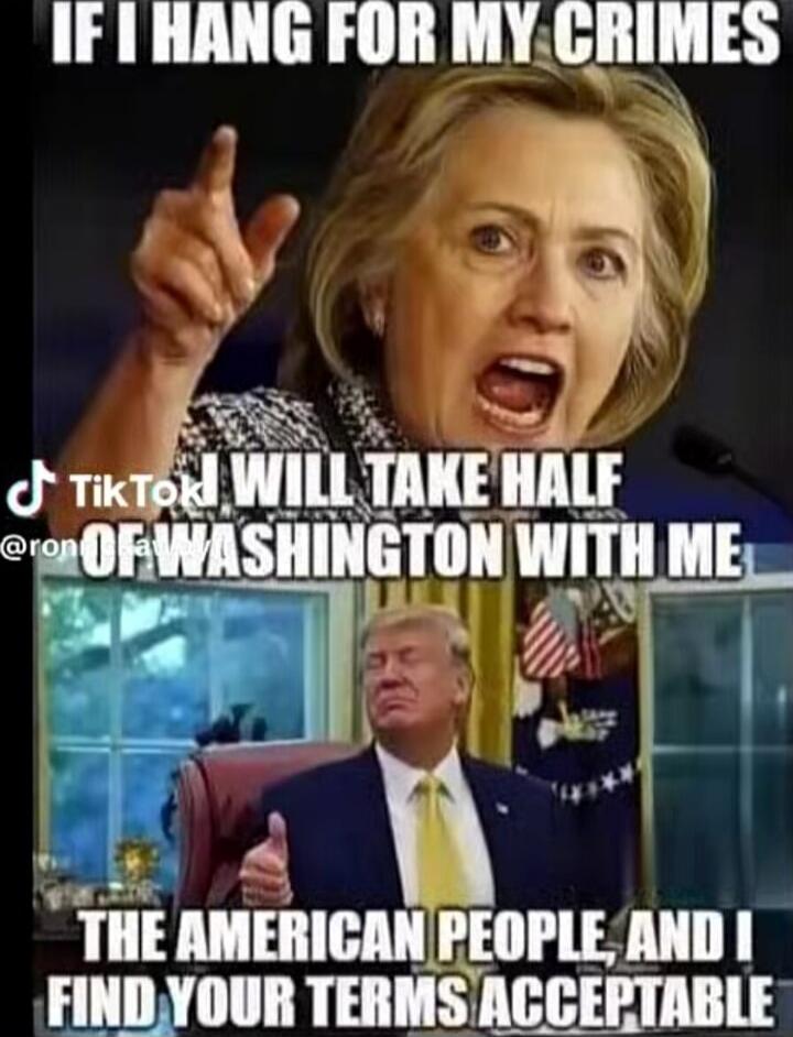 IF I HANG FOR MY CRIMES
I WILL TAKE HALF OF WASHINGTON WITH ME
THE AMERICAN PEOPLE AND I FIND YOUR TERMS ACCEPTABLE