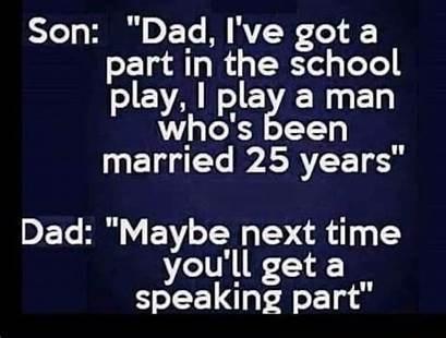 Son Dad Ive got a part in the school play I play a man whos been INETCL PR T DETHI Y EV T VAR 1 youll get a speaking part