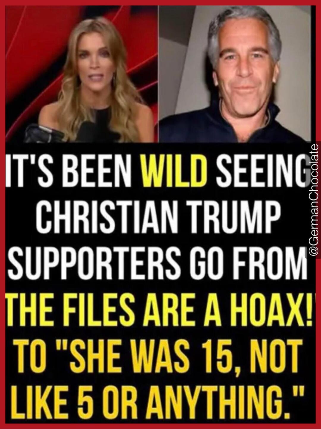 IT'S BEEN WILD SEEING CHRISTIAN TRUMP SUPPORTERS GO FROM THE FILES ARE A HOAX! TO 
