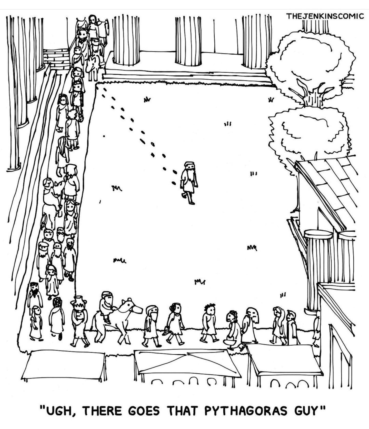 UGH THERE GOES THAT PYTHAGORAS GUY