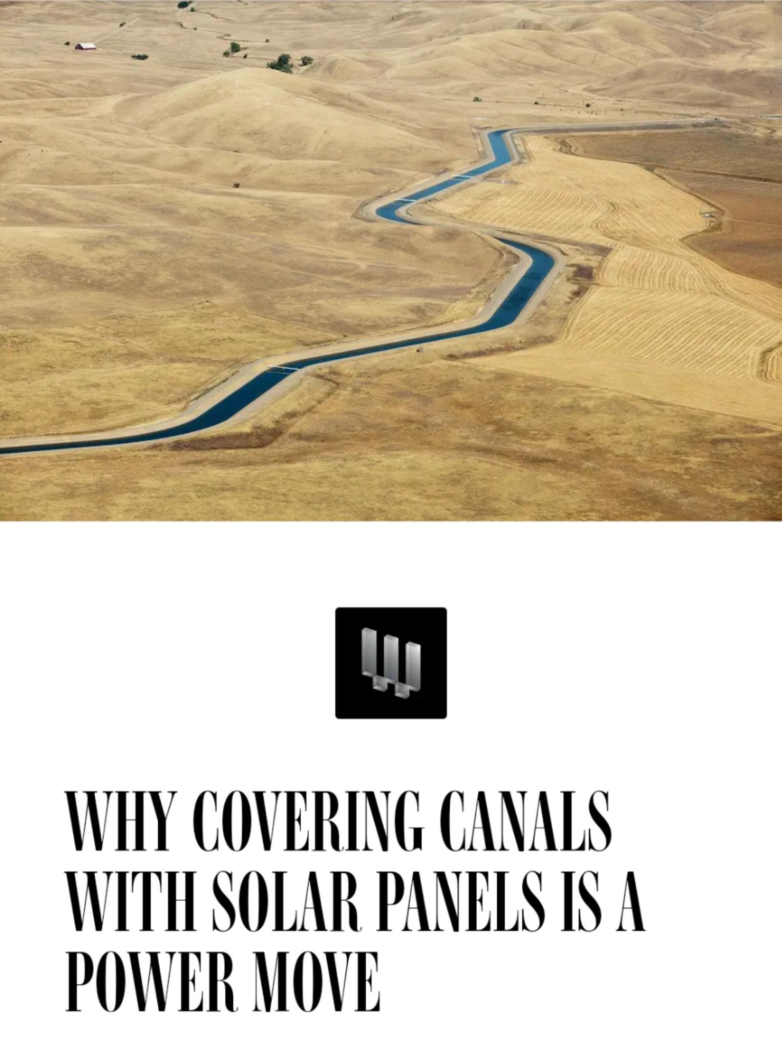 WHY COVERING CANALS WITH SOLAR PANELS IS A POWER MOVE