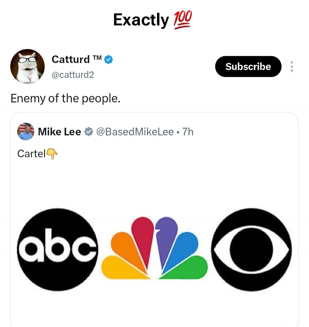 Exactly 100. Catturd. Enemy of the people. Mike Lee. Cartel. ABC, NBC, CBS logos.