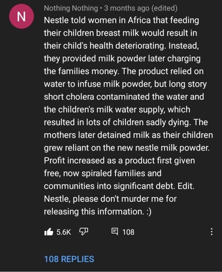 Nothing Nothing 3 months ago edited ONES R o o ROYeTp LT R WAV o R g A LY T o their children breast milk would result in their childs health deteriorating Instead LTS A o oV7Te Te y T Lo TolVa T VT el T o Ty o the families money The product relied on water to infuse milk powder but long story short cholera contaminated the water and the childrens milk water supply which S0 T 1o N o 3 el a1 o T WT 