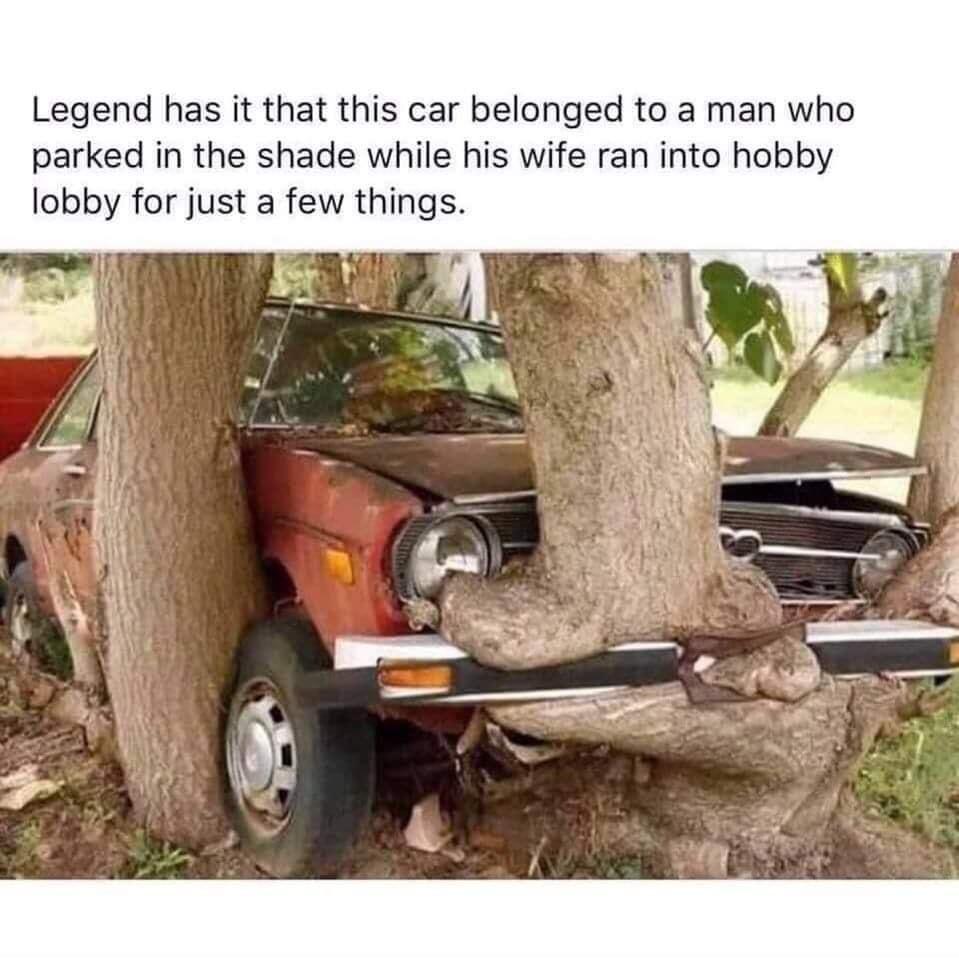 Legend has it that this car belonged to a man who parked in the shade while his wife ran into hobby lobby for just a few things