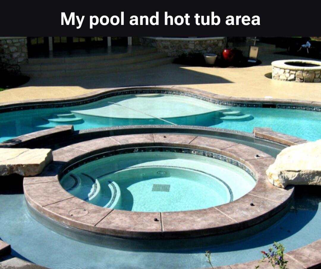 My pool and hot tub area