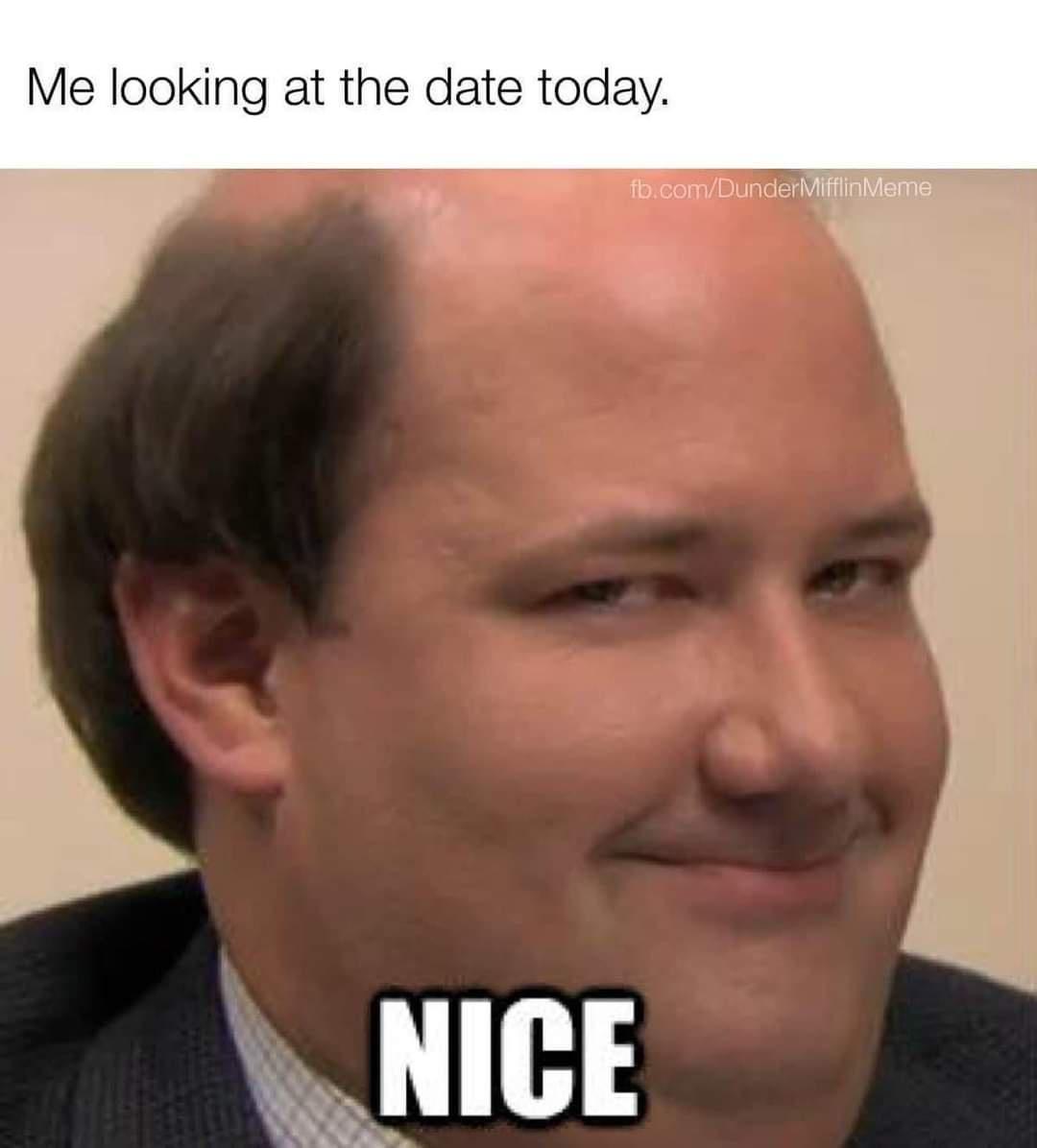 Me looking at the date today