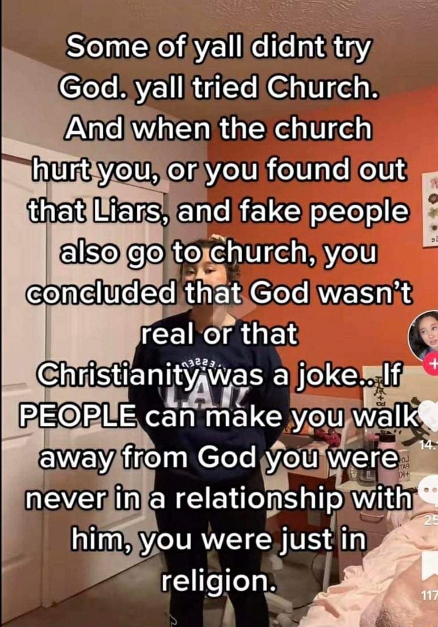 Somelofiyallldidntitry God yallitried Church Andlwhen the church memm mmum ChrlstlanltyAW Jokelf PO makeyeu waI Q