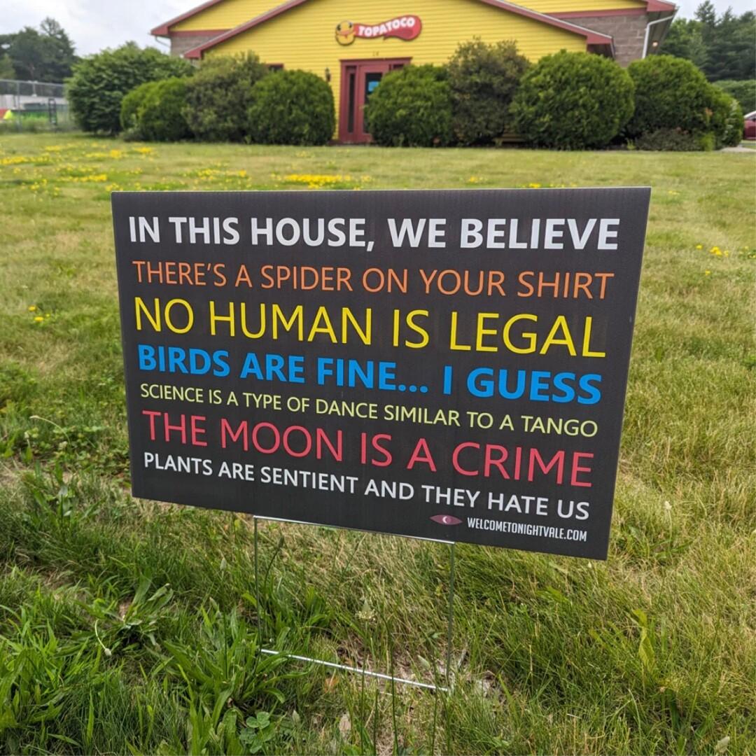 IN THIS HOUSE WE BELIEVE ST e LIS FINE GUESS SCENCEISA TYPE OF DANCE SiviLAR TO ATANGO PLANTS ARE SeNTgNT AND THEY HATE s g i MG