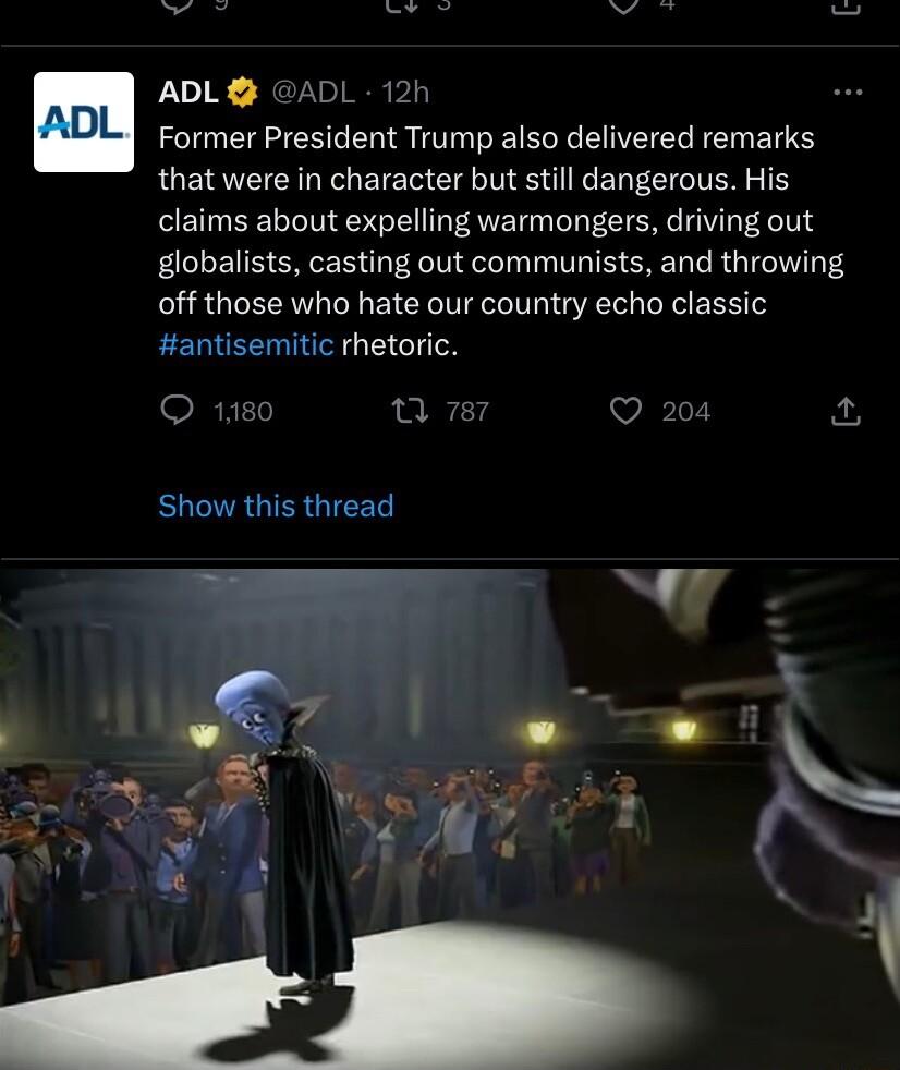 ADL ADL Former President Trump also delivered remarks that were in character but still dangerous His claims about expelling warmongers driving out globalists casting out communists and throwing off those who hate our country echo classic antisemitic rhetoric Q 1180 0 78 Q 20 23 ELEAGIERGIEET