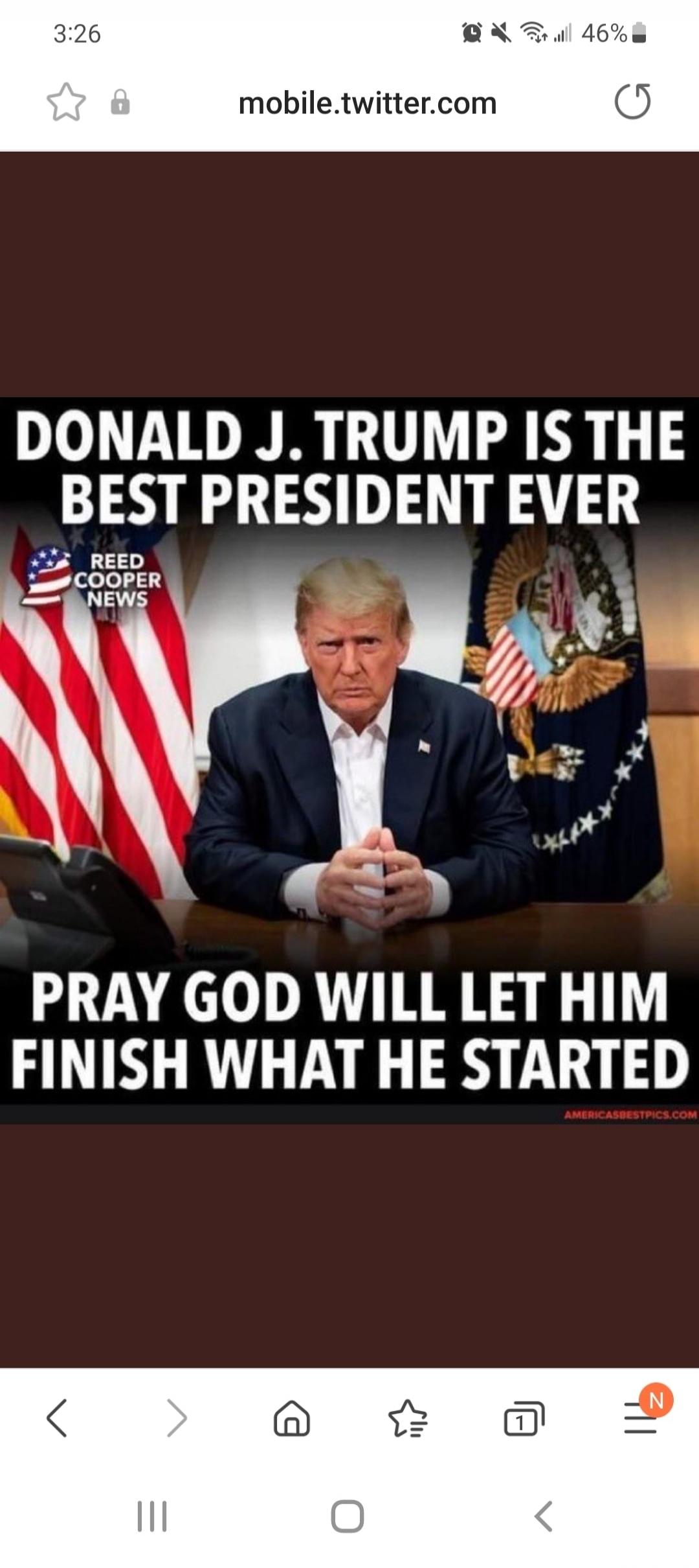 DONALD J. TRUMP IS THE BEST PRESIDENT EVER
PRAY GOD WILL LET HIM FINISH WHAT HE STARTED
