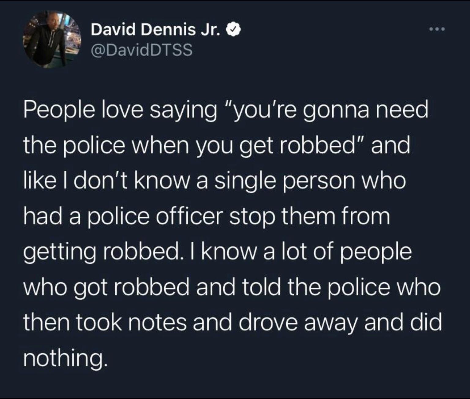 71 DEViToMpLTaTa TSN y g CUBEWeBEISN People love saying youre gonna need aleN eJoleAWY al1aWYeUNeI M ol o oTo RF Talo like dont know a single person who had a police officer stop them from eslutalelge o olTo MENple A N e o WolTo0l WialeNelo1ffe oloTe 1alo Rtolle RiglY oeleRale then took notes and drove away and did gleliallgle