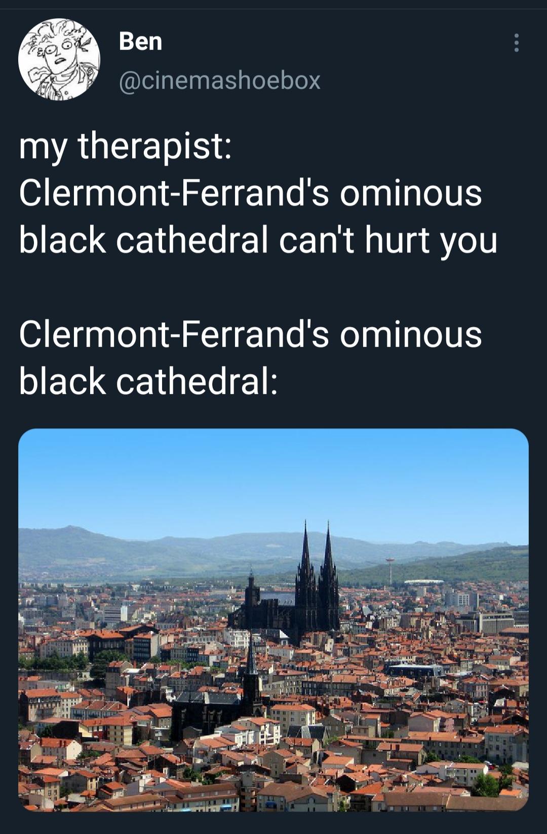 Ben Y cinemashoebox VAUEIETIR Clermont Ferrands ominous black cathedral cant hurt you Clermont Ferrands ominous black cathedral