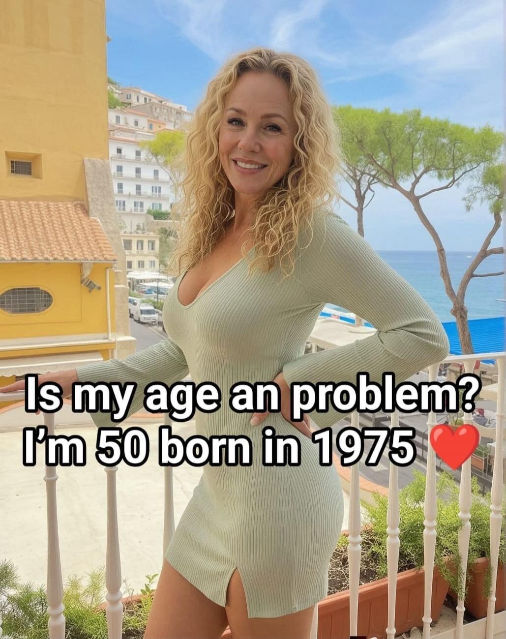 Is my age an problem? I'm 50 born in 1975