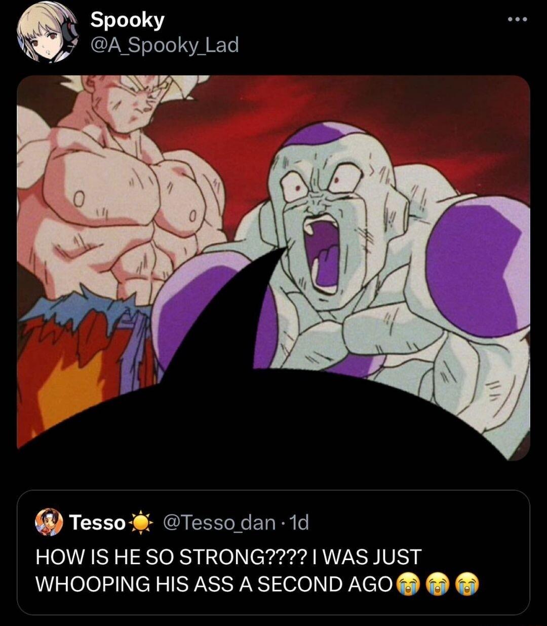 Spooky A Spooky_Lad Tesso Tessodan 1d HOW IS HE SO STRONG WAS JUST WHOOPING HIS ASS A SECOND AGO