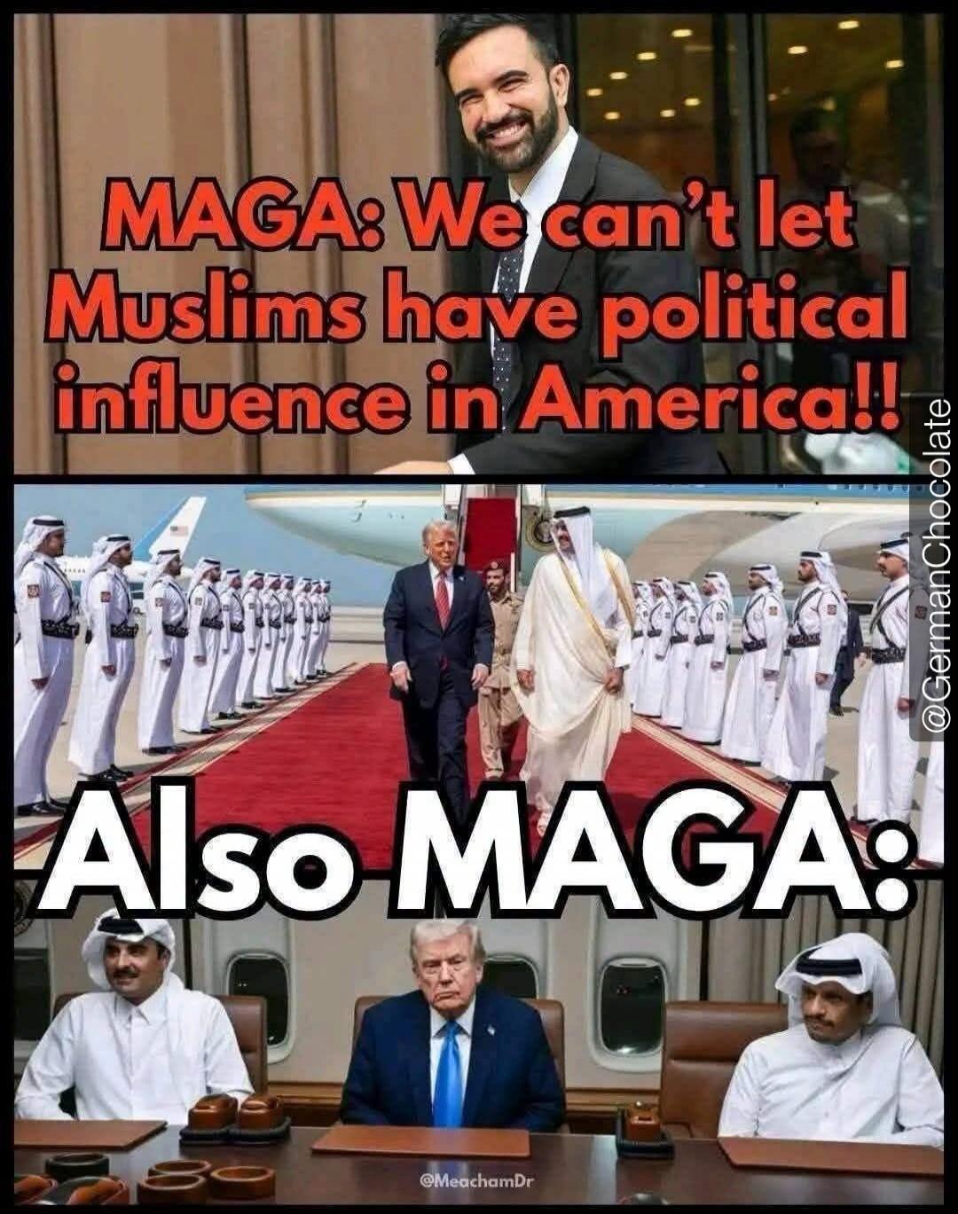 MAGA: We can't let Muslims have political influence in America!! Also MAGA: